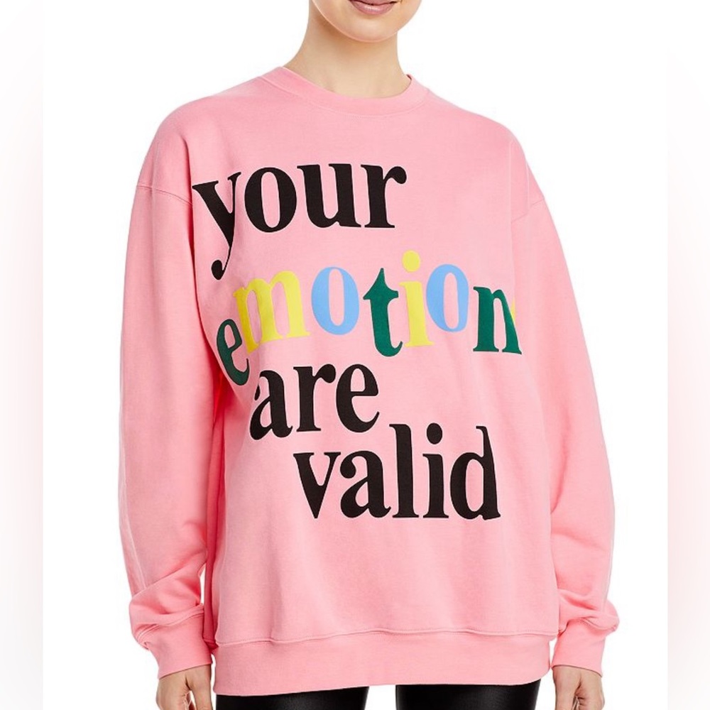 Mayfair Group “Your Emotions Are Valid” Sweatshirt Size S/M